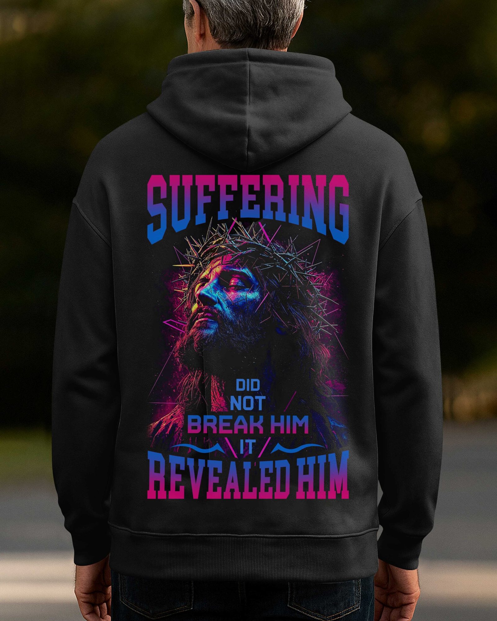 Suffering Did Not Break Him It Revealed Him Hoodie - Image 3