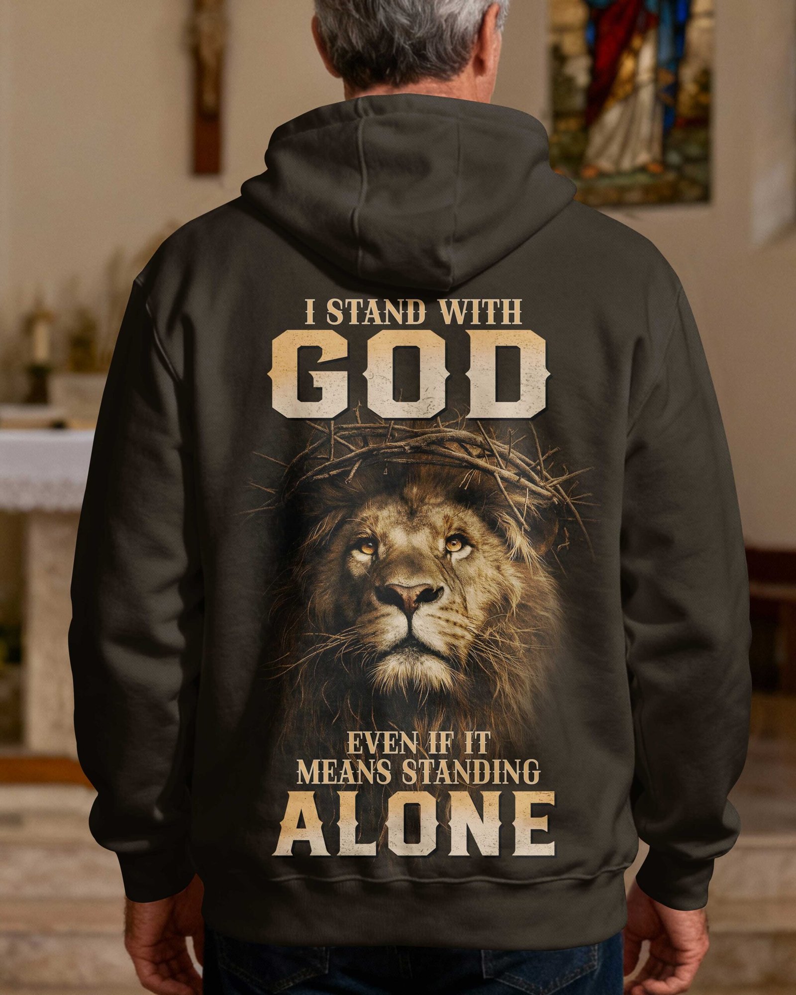 I Stand With God Even If It Means Standing Alone Hoodie
