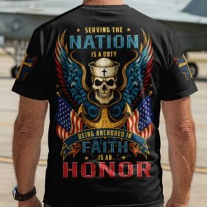 Serving The Nation Is A Duty Being Anchored In Faith Is An Honor T-Shirt