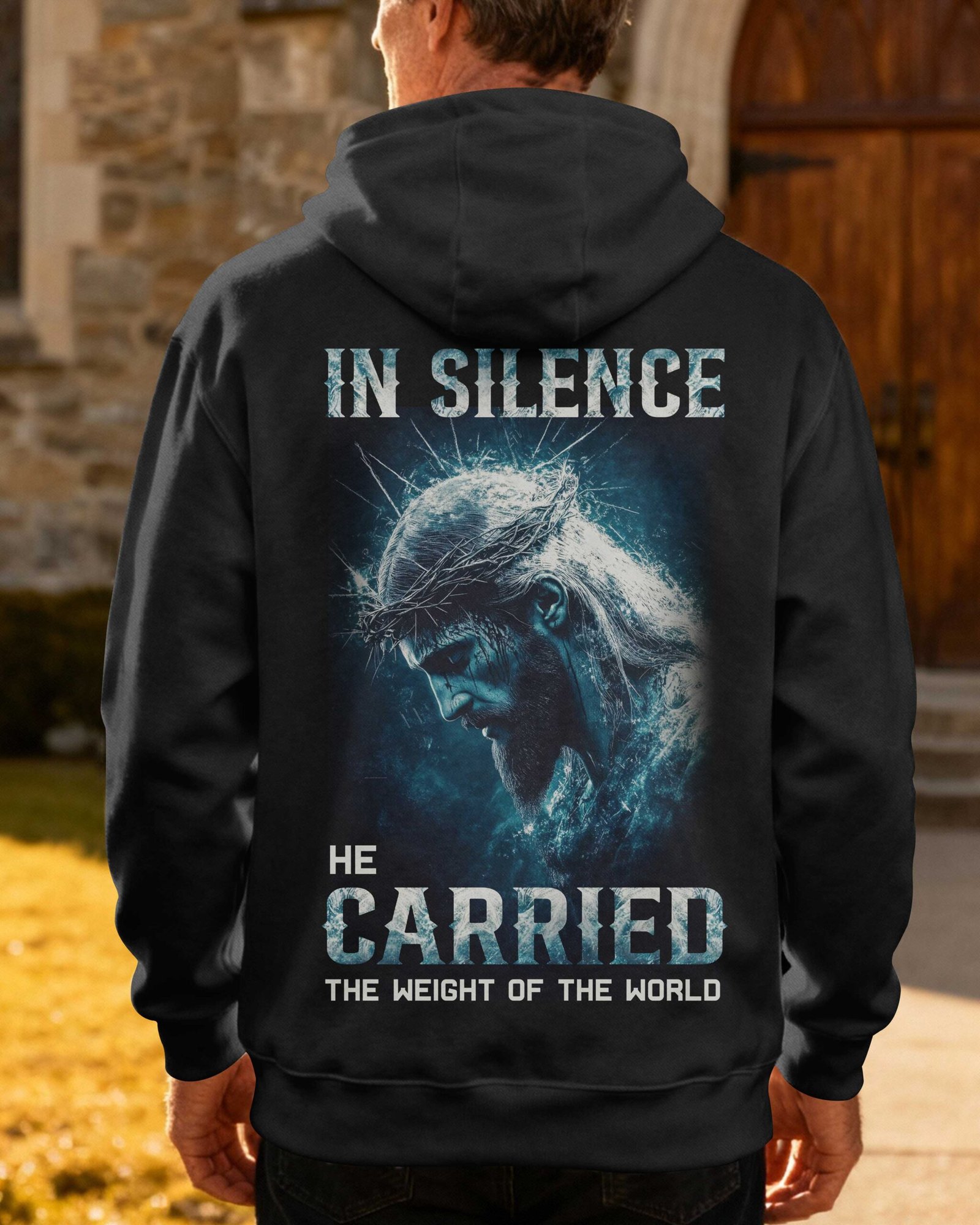 In Silence He Carried The Weight Of The World Hoodie - Image 3